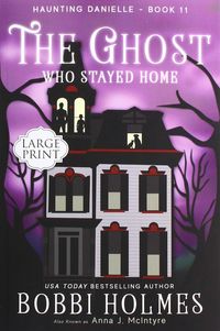 The Ghost Who Stayed Home