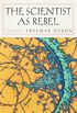 The Scientist as Rebel (New York Review Books (Paperback)) (English Edition)