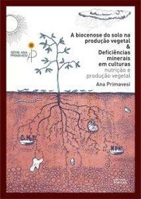 A biocenose do solo na produo vegetal & Deficincias minerais em culturas