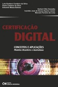 Certificao Digital Conceitos e Aplicaes Modelos Brasileiro e Australiano