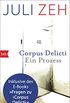 Corpus Delicti: erweiterte Ausgabe: Der Roman von Juli Zeh inklusive Begleitbuch (German Edition)