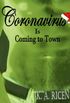 Coronavirus is Coming to Town