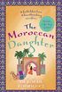 The Moroccan Daughter: from the internationally bestselling author of The Little Coffee Shop of Kabul (English Edition)