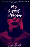 My Sweet Poison