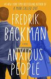 Anxious People: A Novel (English Edition)