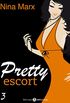 Pretty Escort - 3 (French Edition)