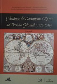 Coletnea de Documentos Raros do Perodo Colonial (1727-1746)