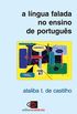 A Lngua Falada no Ensino de Portugus
