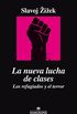 La nueva lucha de clases. Los refugiados y el terror (Argumentos n 498) (Spanish Edition)