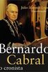 Bernardo Cabral. O Cronista