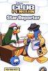 Disney Club Penguin Star Reporter #3