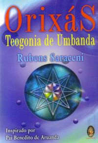 Orixs: Teogonia de Umbanda