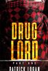 Drug Lord: Part I