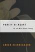 Purity of Heart: Is To Will One Thing (Harper Torchbooks Book 4) (English Edition)