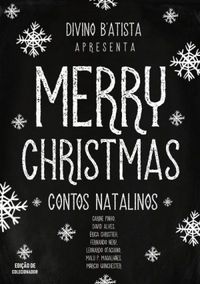 Merry Christmas: Contos Natalinos (2 em 1 - Edio de Colecionador)