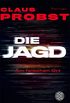 Die Jagd - Am falschen Ort: Thriller (German Edition)