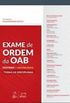 Exame de Ordem da OAB - Doutrina - Volume nico - Todas as Disciplinas
