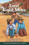 Jed Cartwright and the Lost Gold Mine - Book 2