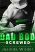 Screwed (Dad Bod Contracting Book 4) (English Edition)