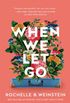 When We Let Go (English Edition)