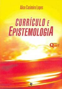 Currculo e Epistemologia