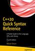 C++20 Quick Syntax Reference: A Pocket Guide to the Language, APIs, and Library (English Edition)