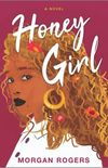 Honey Girl: A Novel (English Edition)