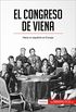 El Congreso de Viena: Hacia un equilibrio en Europa (Historia) (Spanish Edition)