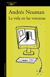 La vida en las ventanas (Spanish Edition)