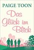 Das Glck im Blick: Roman (German Edition)