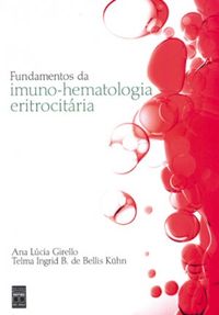 Fundamentos da imuno-hematologia eritrocitria