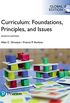 Curriculum: Foundations, Principles, and Issues, Global Edition (English Edition)