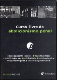 Curso livre de abolicionismo penal