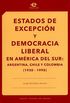 Estados de Excepcin y Democracia Liberal en Amrica del Sur