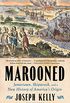 Marooned: Jamestown, Shipwreck, and a New History of Americas Origin (English Edition)