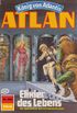 Atlan 405: Elixier des Lebens: Atlan-Zyklus "Knig von Atlantis" (Atlan classics) (German Edition)