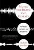 Music, the Brain, and Ecstasy: How Music Captures Our Imagination