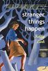 Stranger Things Happen: Stories (English Edition)