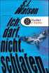 Ich. Darf. Nicht. Schlafen.: Thriller (Fischer Taschenbibliothek) (German Edition)