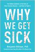 Why We Get Sick: The Hidden Epidemic at the Root of Most Chronic Diseaseand How to Fight It (English Edition)