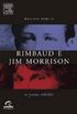 Rimbaud e Jim Morrison
