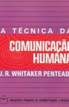 A tcnica da comunicao humana