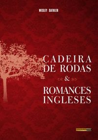 Cadeira de Rodas & Romances Ingleses