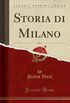 Storia di Milano, Vol. 1 (Classic Reprint)