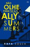 No olhe para trs, Ally Summers