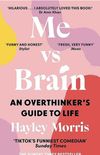 Me vs Brain