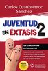 Juventud en xtasis 2: Un curso para estudiantes (Spanish Edition)