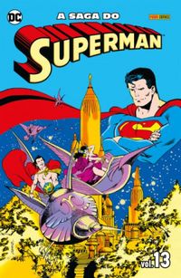 A Saga do Superman - Vol. 13
