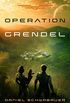 Operation Grendel (English Edition)
