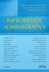 Improbidade Administrativa. Aspectos Processuais da Lei N 8.429/92